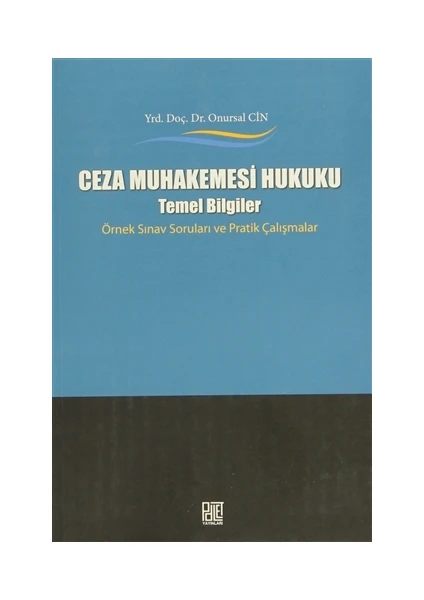 Ceza Muhakemesi Hukuku - Temel Bilgiler