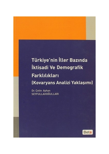 Türkiye’nin İller Bazında İktisadi ve Demografik Farklılıkları