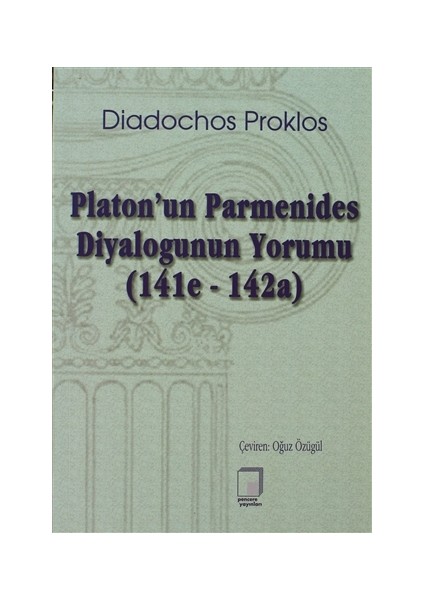 Platon’un Parmenides Diyalogunun Yorumu