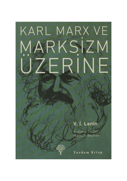 Karl Marx ve Marksizm Üzerine