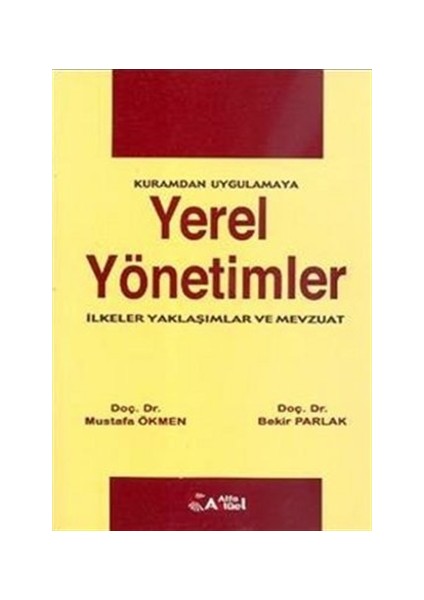 Yerel Yönetimler : İlkeler, Yaklaşımlar ve Mevzuat