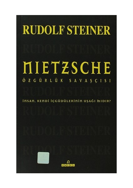 Nietzsche Özgürlük Savaşçısı