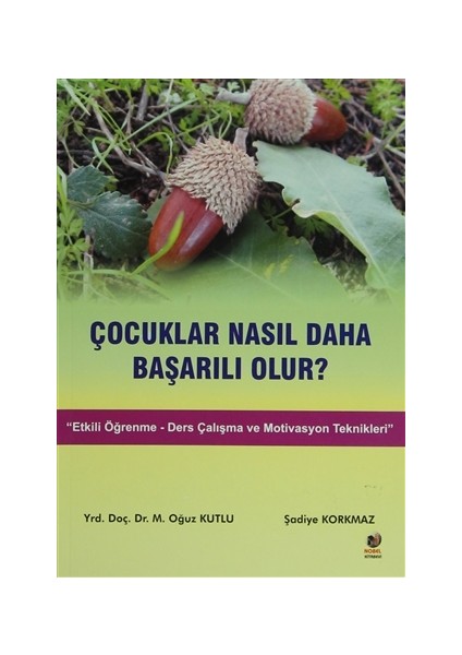 Çocuklar Nasıl Daha Başarılı Olur?