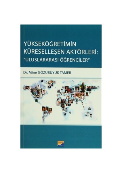 Yükseköğretimin Küreselleşen Aktörleri: Uluslararası Öğrencileri