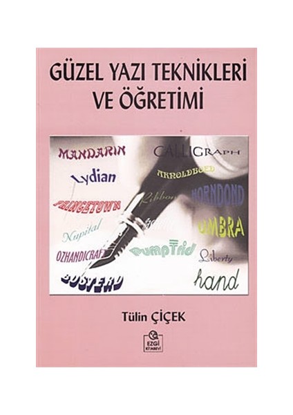 Güzel Yazı Teknikleri ve Öğretimi