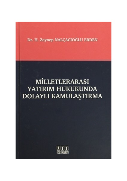 Milletlerarası Yatırım Hukukunda Dolaylı Kamulaştırma