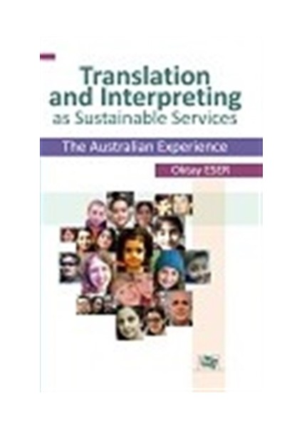 Anı Yayıncılık Translation and Interpreting as Sustainable Services The Australian Experience