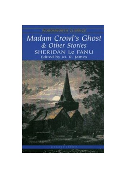 Madam Crowl's Ghost and Other Stories