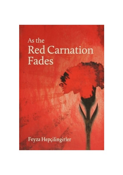 As the Red Carnation Fades