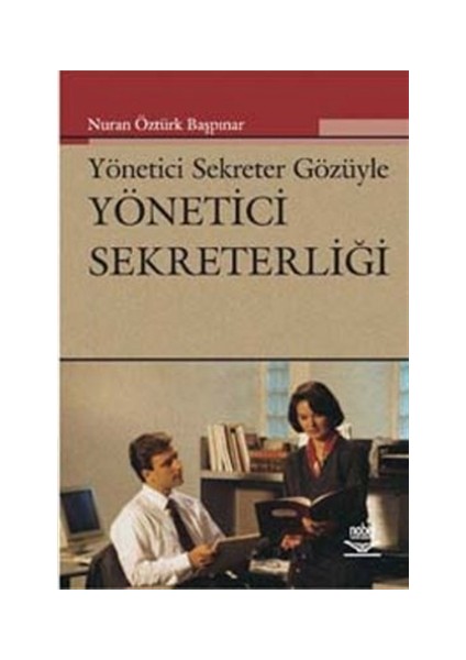 Yönetici Sekreter Gözüyle Yönetici Sekreterliği