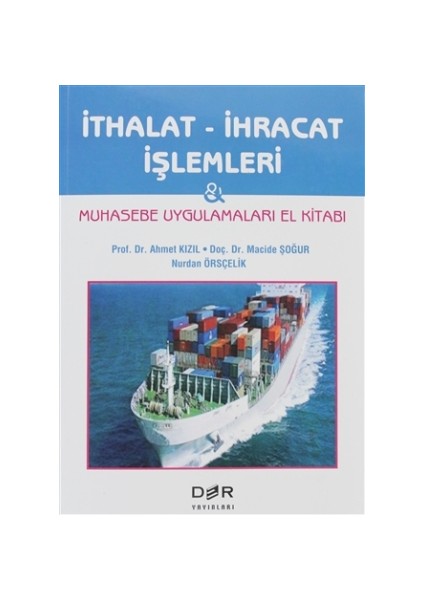 İthalat - İhracat İşlemleri - Ahmet Kızıl