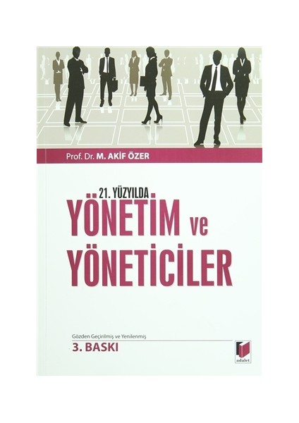 21. Yüzyılda Yönetim ve Yöneticiler