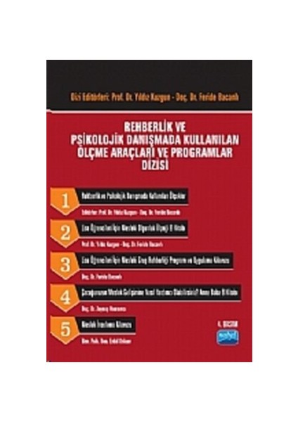 Rehberlik ve Psikolojik Danışmada Kullanılan Ölçme Araçları ve Programlar Dizisi