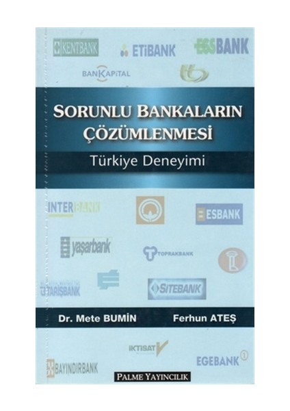 Sorunlu Bankaların Çözümlenmesi Türkiye Deneyimi