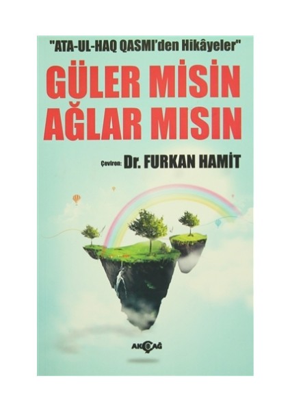Ata-Ul-Haq Qasmi'den Hikayeler - Güler Misin Ağlar Mısın