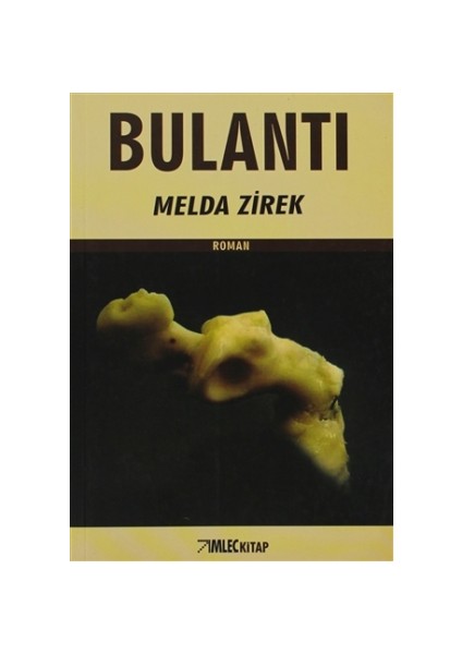 Bulantı - Melda Zirek