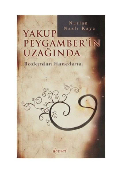 Yakup Peygamber'in Uzağında