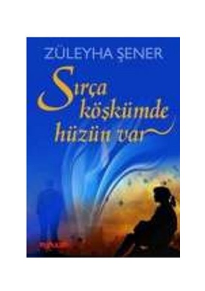 Sırça Köşkümde Hüzün Var