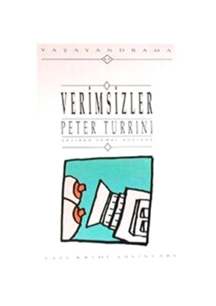 Verimsizler - Peter Turrini