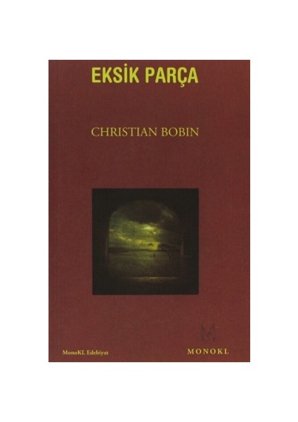 Eksik Parça - Christian Bobin