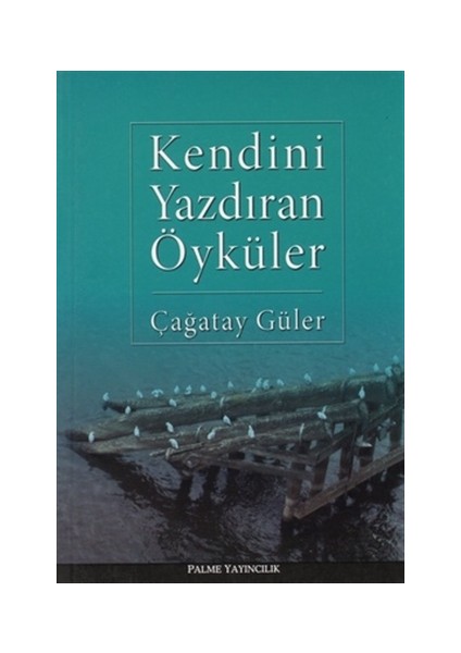 Kendini Yazdıran Öyküler