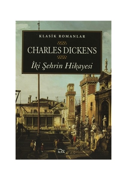İki Şehrin Hikayesi - Charles Dickens