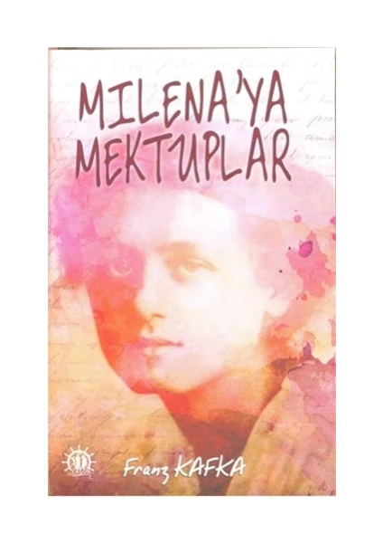 Milena'ya Mektuplar - Franz Kafka