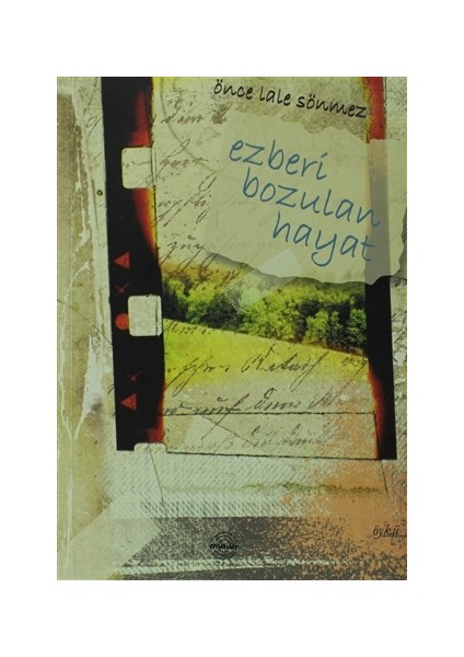 Ezberi Bozulan Hayat