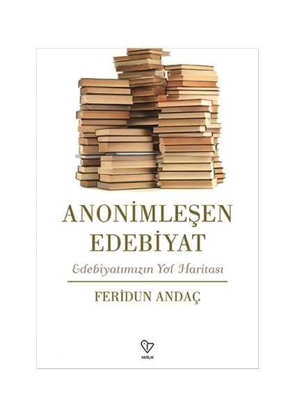 Anonimleşen Edebiyat