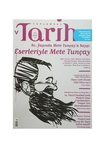 Toplumsal Tarih Dergisi Sayı: 271 Temmuz 2016