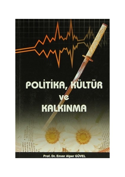 Politika, Kültür ve Kalkınma