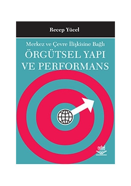 Örgütsel Yapı ve Performans