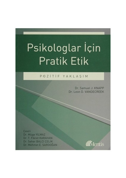 Psikologlar İçin Pratik Etik - Leon D.Vande Creek