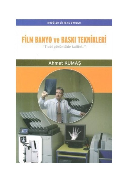 Film Banyo ve Baskı Teknikleri