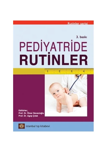 Pediyatride Rutinler - Agop Çıtak