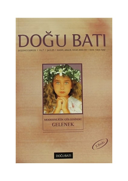 Doğu Batı Düşünce Dergisi Sayı: 25 Modernliğin Gölgesinde: Gelenek