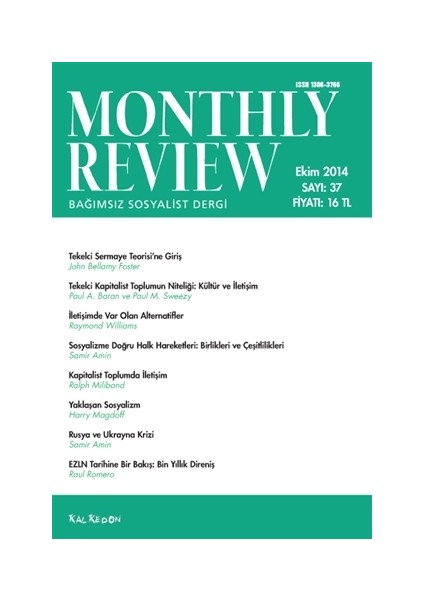 Monthly Review Bağımsız Sosyalist Dergi Sayı: 37 / Ekim 2014