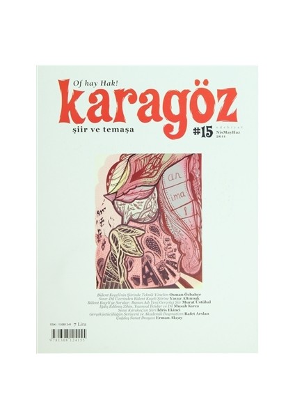 Karagöz Şiir ve Temaşa Dergisi Sayı: 15 2011 - Nisan/Mayıs/Haziran