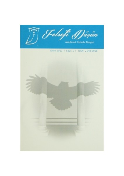 Felsefi Düşün Akademik Felsefe Dergisi Sayı: 1 Ekim 2013