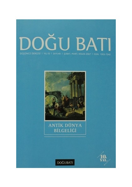 Doğu Batı Düşünce Dergisi Sayı: 40 Antik Dünya Bilgeliği