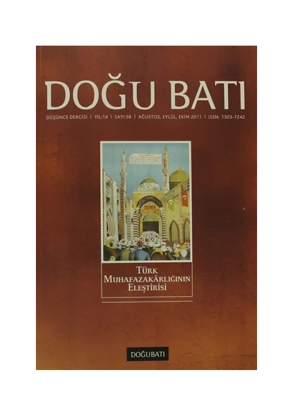 Doğu Batı Düşünce Dergisi Sayı: 58 Türk Muhafazakarlığının Eleştirisi