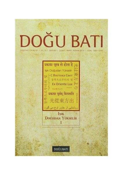 Doğu Batı Düşünce Dergisi Sayı: 60 Işık Doğudan Yükselir 1
