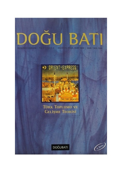 Doğu Batı Düşünce Dergisi Sayı: 8 Türk Toplumu ve Gelişme Teorisi