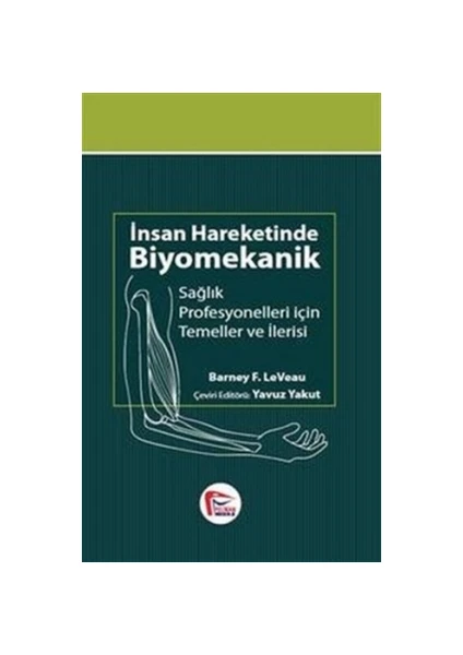 İnsan Hareketinde Biyomekanik - Barney F. LeVeau