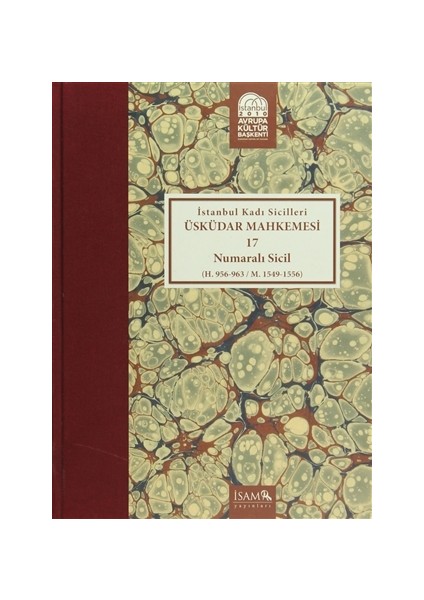 İstanbul Kadı Sicilleri : Üsküdar Mahkemesi 17 Numaralı Sicil