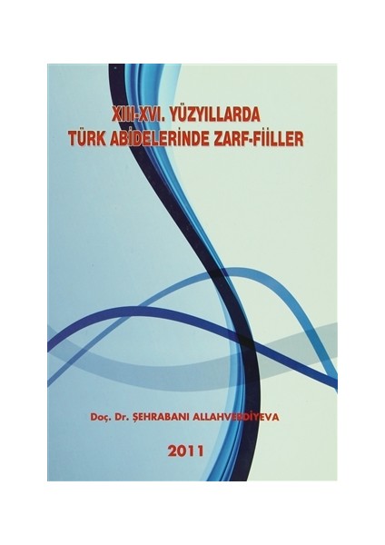 13-16. Yüzyıllarda Türk Abideleri Zarf-Fiiller