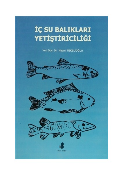İç Su Balıkları Yetiştiriciliği