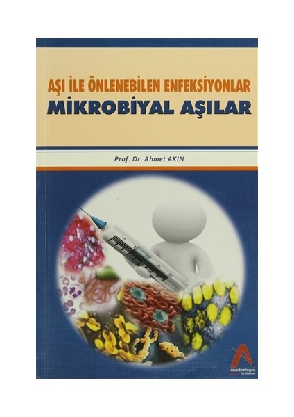 Aşı İle Önlenebilen Enfeksiyonlar Mikrobiyal Aşılar