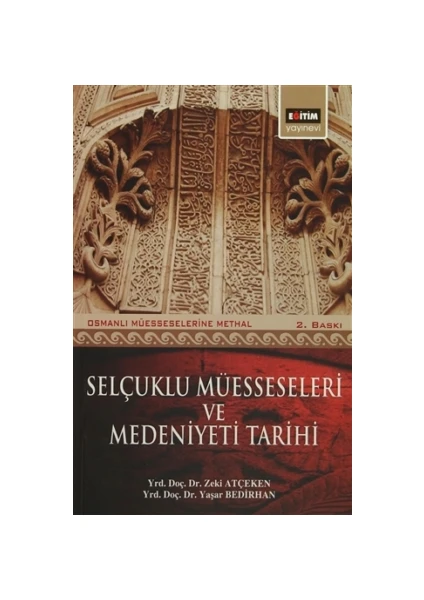 Selçuklu Müesseseleri ve Medeniyeti Tarihi