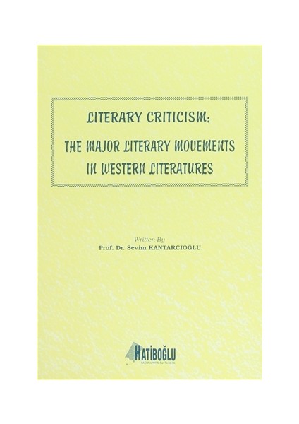 Literary Criticism: The Major Literary Movements in Western Literatures